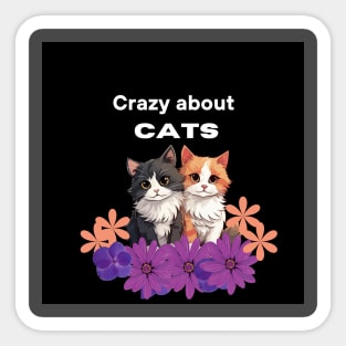 Crazy about cats t-shirt Sticker